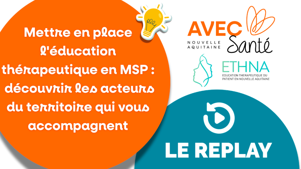 REPLAY - Mettre en place l'éducation thérapeutique en MSP