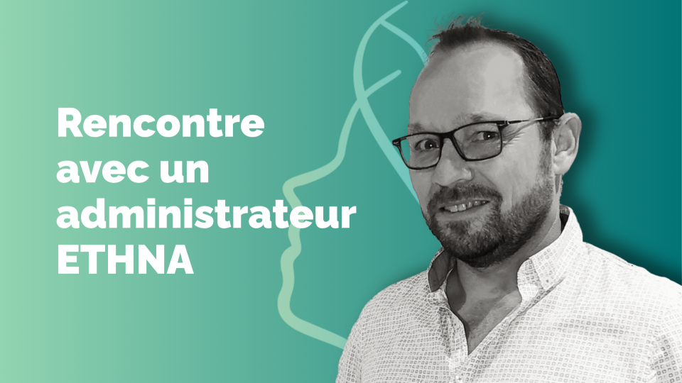 Rencontre avec un administrateur ETHNA&nbsp;: Joël Barbry