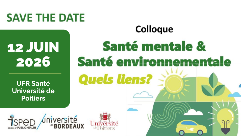 Colloque Santé mentale & Santé environnementale&nbsp;: quels liens&nbsp;? - 12 juin 2026, Poitiers